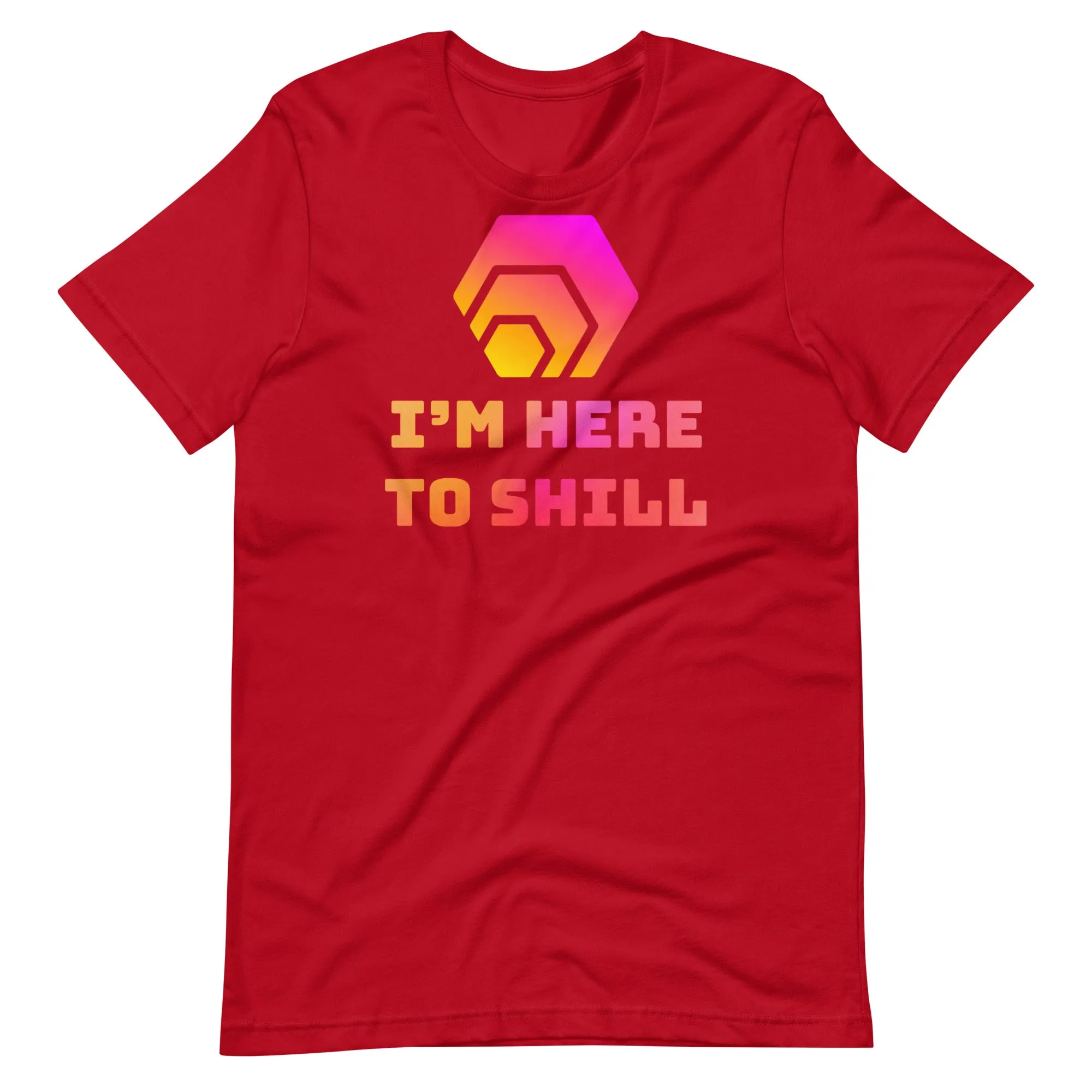 HEX - I'm Here To Shill Unisex T-Shirt