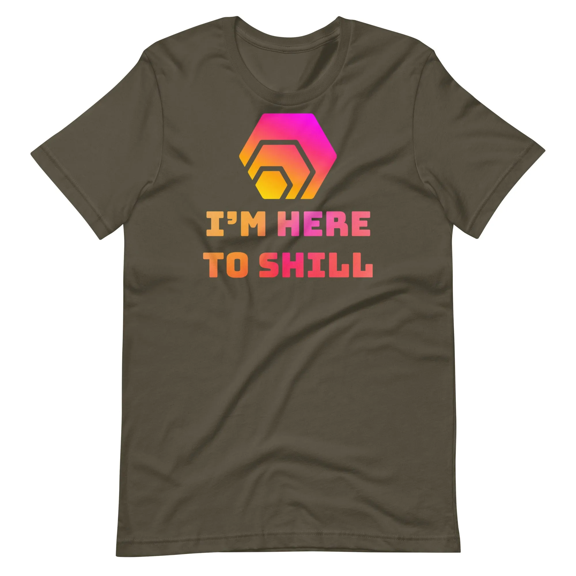 HEX - I'm Here To Shill Unisex T-Shirt