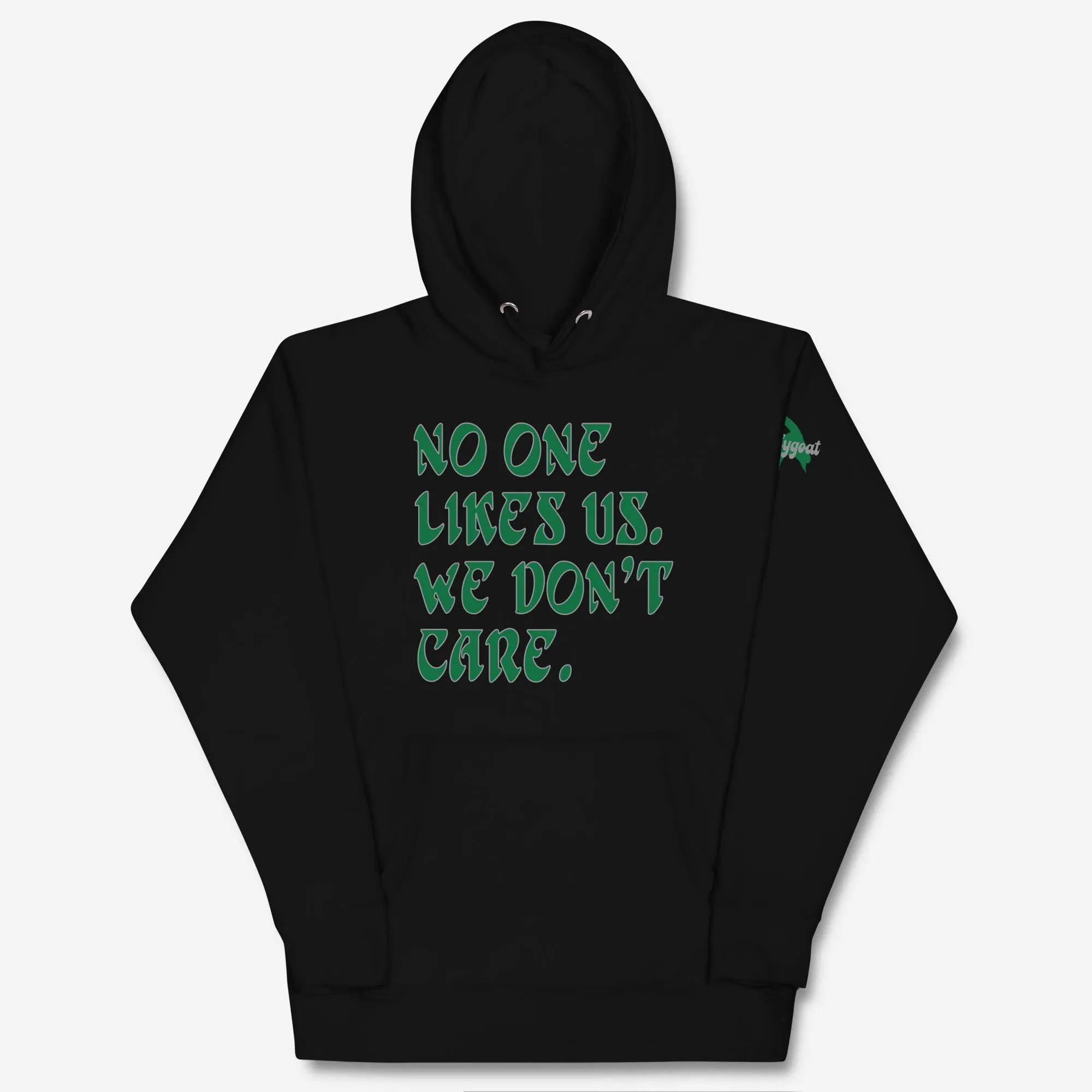 "No One Likes Us" Hoodie