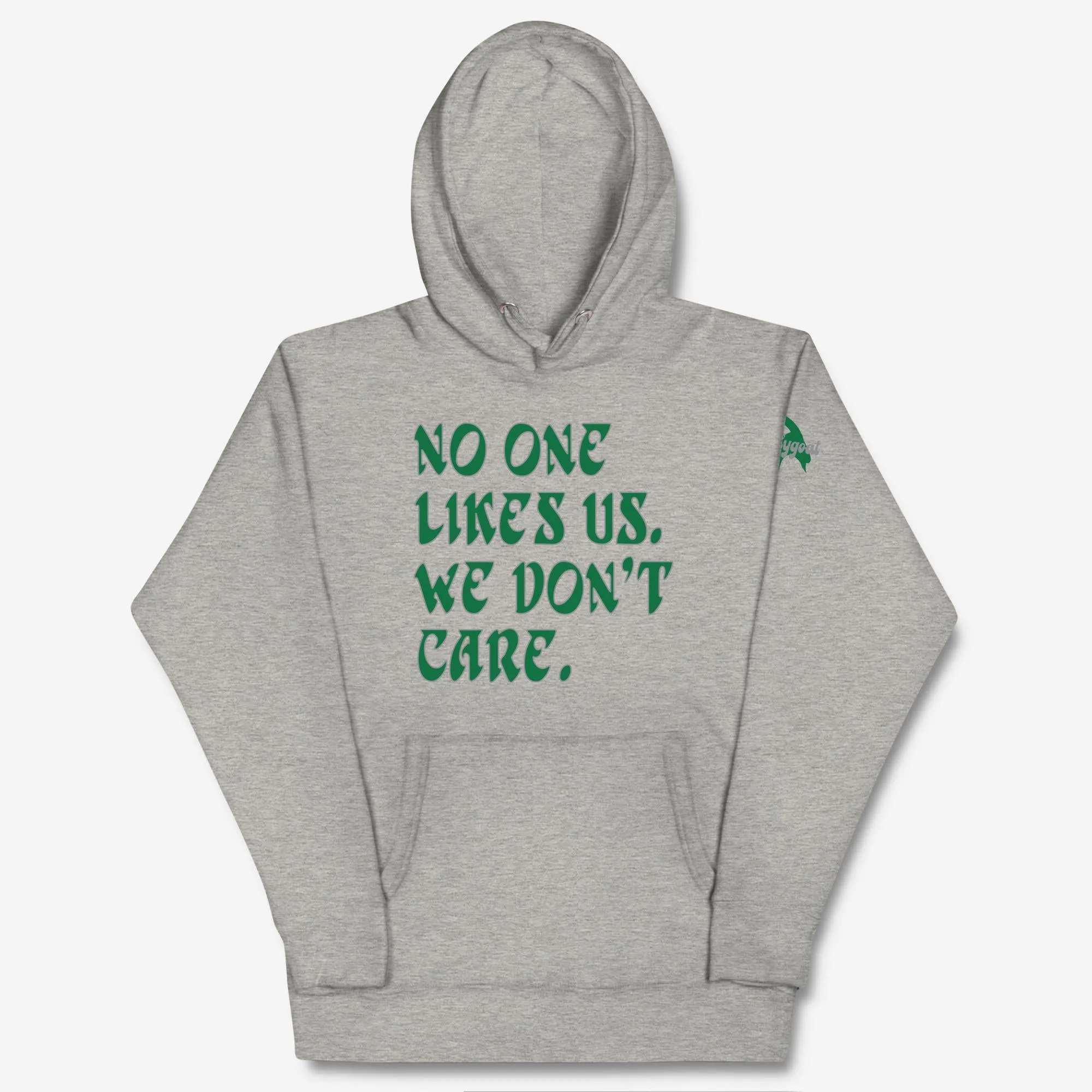 "No One Likes Us" Hoodie