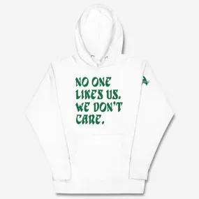 "No One Likes Us" Hoodie